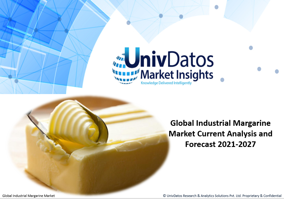 Industrial Margarine Market to Reached Higher by 2027, Globally| UnivDatos Market Insights