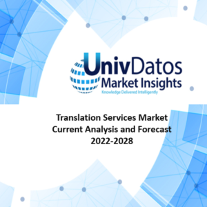 Translation Services Market: Current Analysis and Forecast (2022-2028)