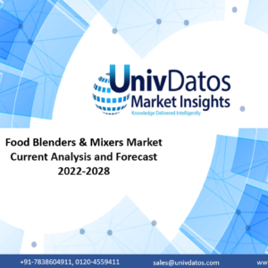 Food Blenders & Mixers Market: Current Analysis and Forecast (2022-2028)