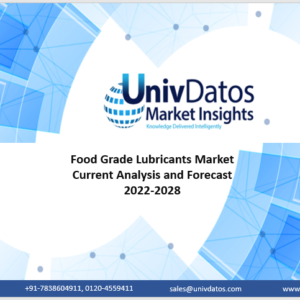 Food Grade Lubricants Market: Current Analysis and Forecast (2022-2028)