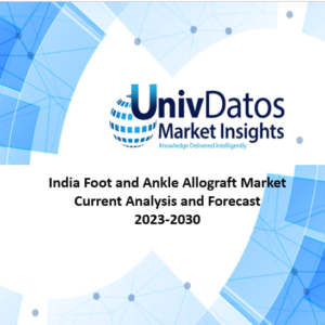 India Foot and Ankle Allogarft Market