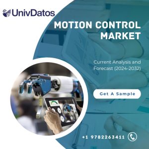 Motion Control Market: Current Analysis and Forecast (2024-2032)